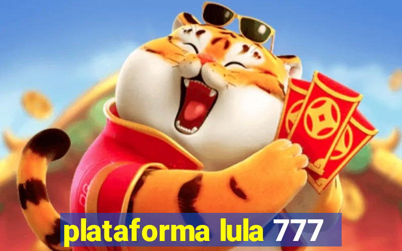 plataforma lula 777