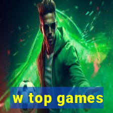 w top games