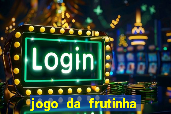 jogo da frutinha que paga no pix