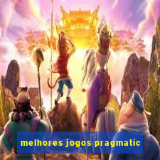 melhores jogos pragmatic