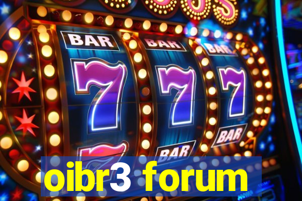 oibr3 forum