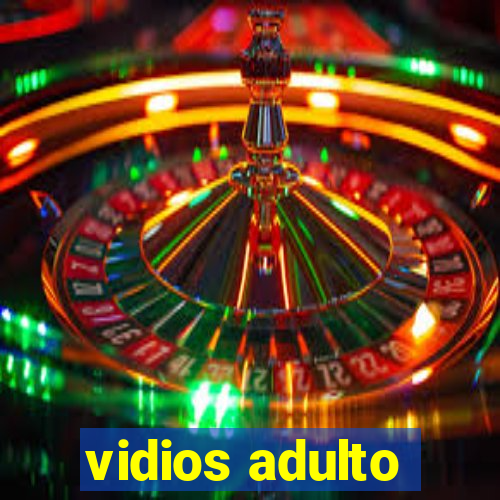 vidios adulto