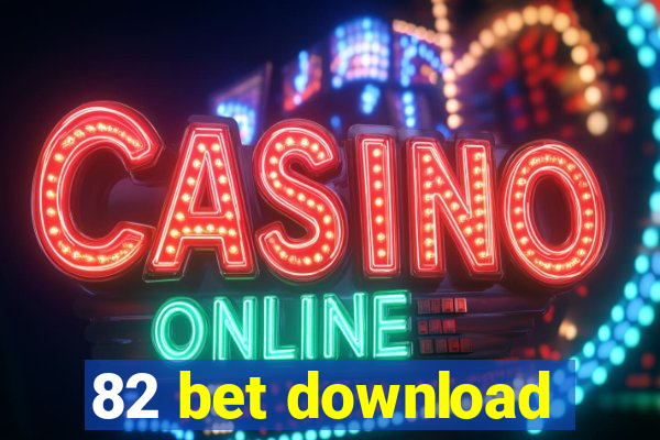 82 bet download