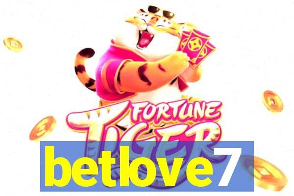 betlove7