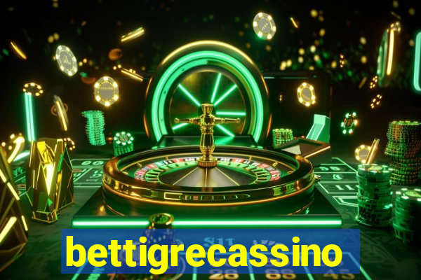 bettigrecassino