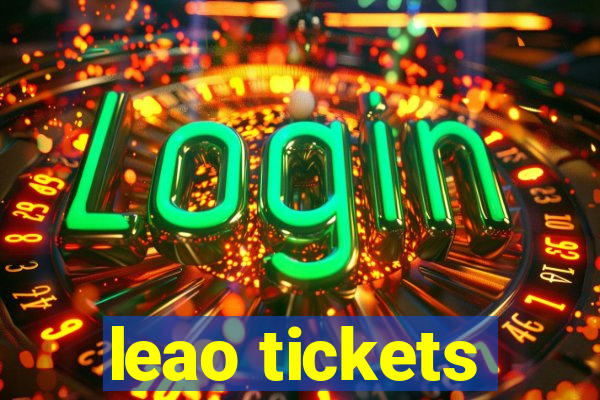 leao tickets