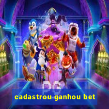 cadastrou ganhou bet