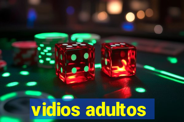 vidios adultos