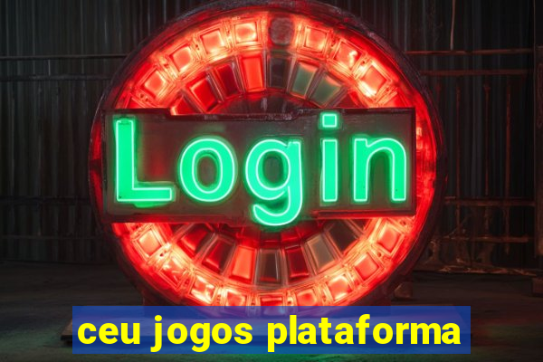 ceu jogos plataforma