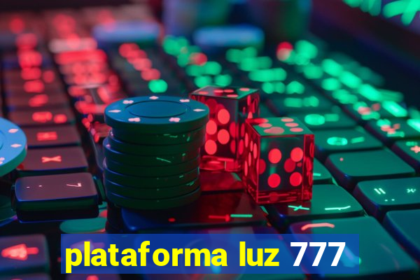 plataforma luz 777