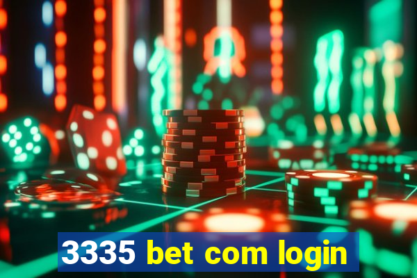 3335 bet com login