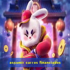 assumir carros financiados