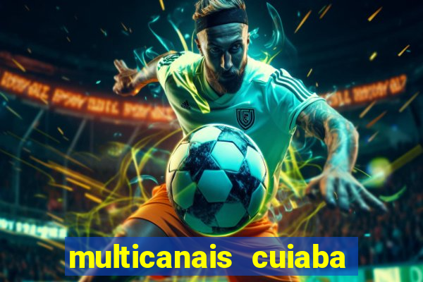 multicanais cuiaba x flamengo