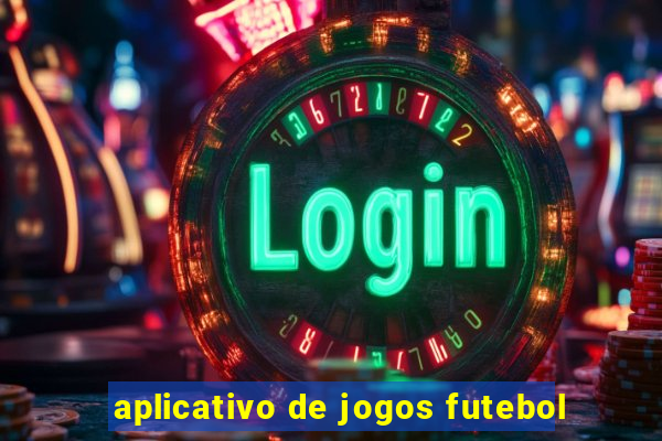 aplicativo de jogos futebol