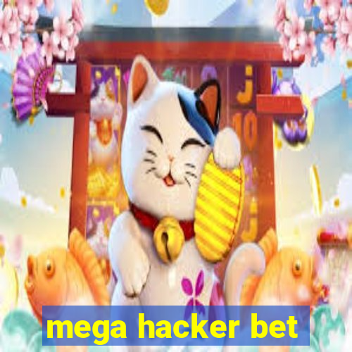 mega hacker bet