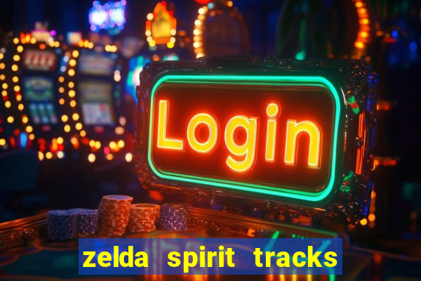 zelda spirit tracks rom pt br