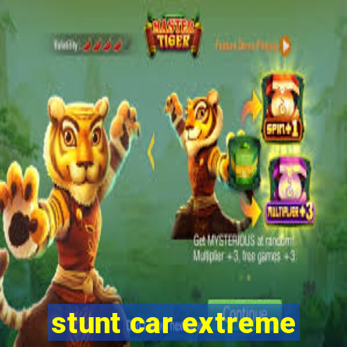 stunt car extreme