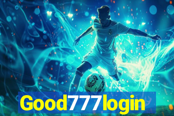 Good777login