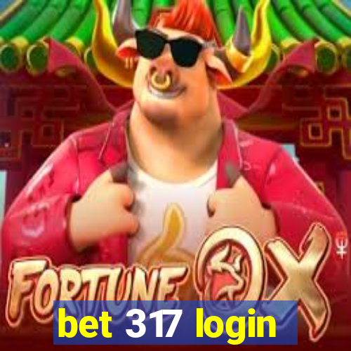 bet 317 login