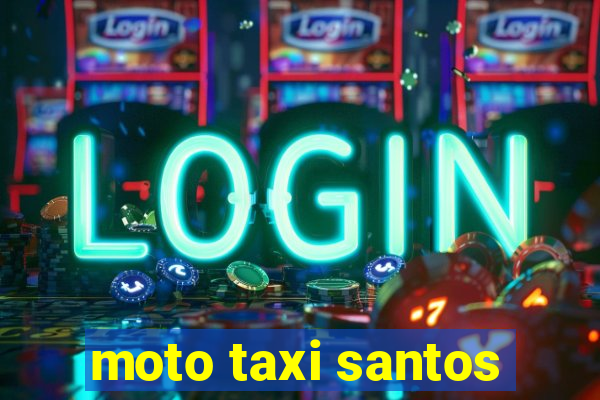 moto taxi santos