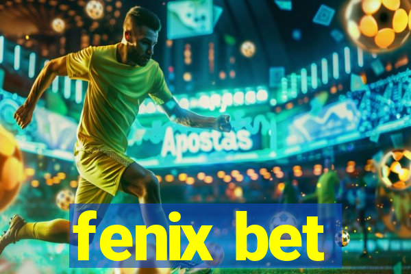 fenix bet