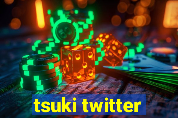 tsuki twitter