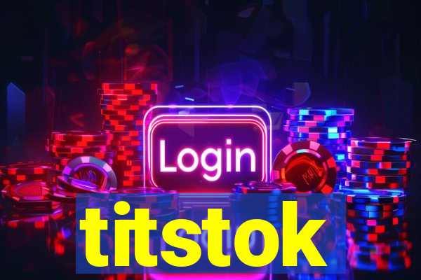 titstok