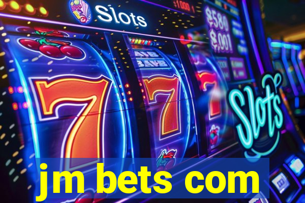 jm bets com