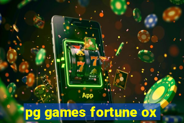 pg games fortune ox