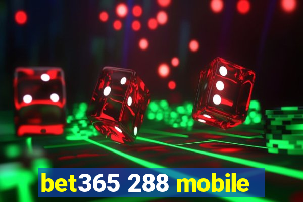 bet365 288 mobile