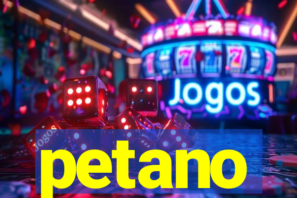 petano