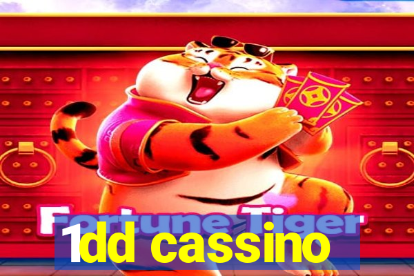 1dd cassino