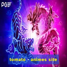 tomato - animes site