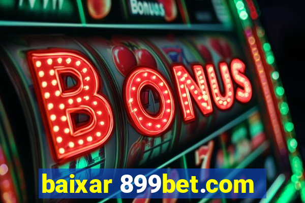 baixar 899bet.com