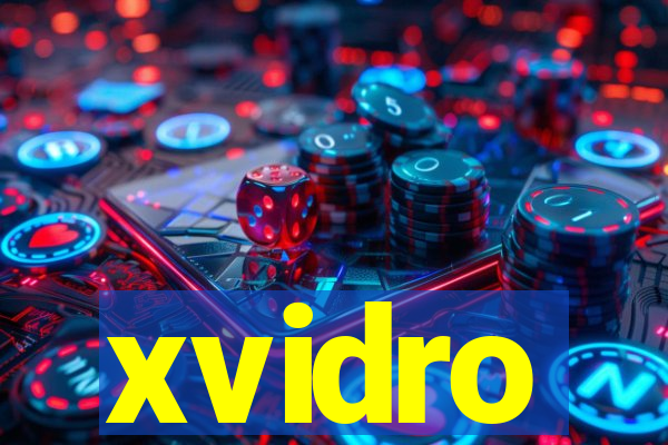 xvidro