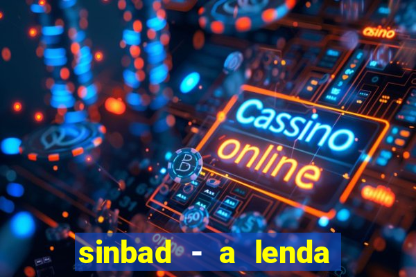 sinbad - a lenda dos sete mares online dublado