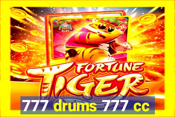 777 drums 777 cc