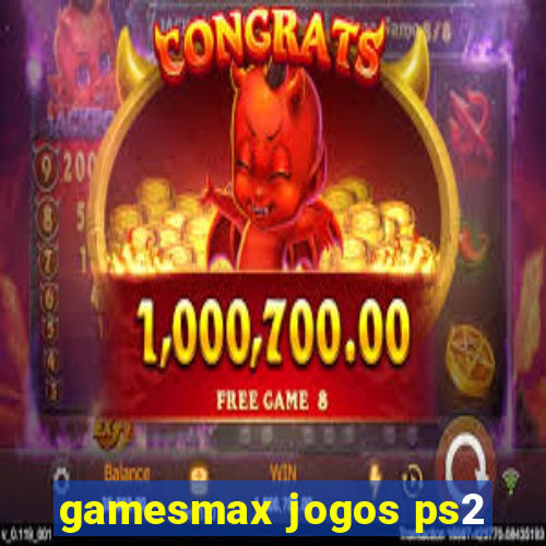 gamesmax jogos ps2