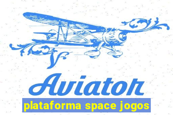 plataforma space jogos