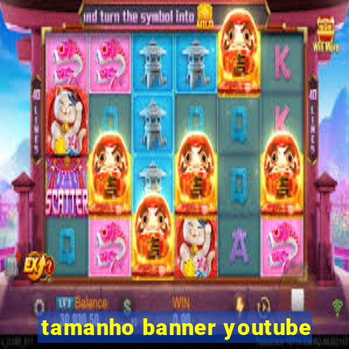 tamanho banner youtube