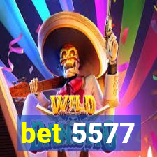 bet 5577