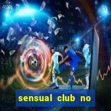 sensual club no esporte interativo