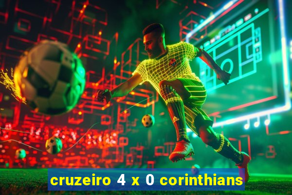 cruzeiro 4 x 0 corinthians