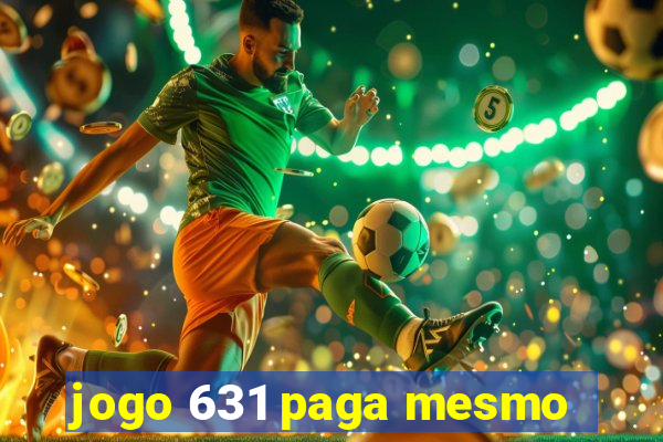 jogo 631 paga mesmo