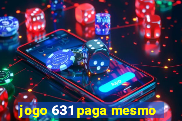 jogo 631 paga mesmo