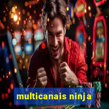 multicanais ninja