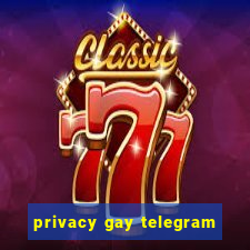 privacy gay telegram