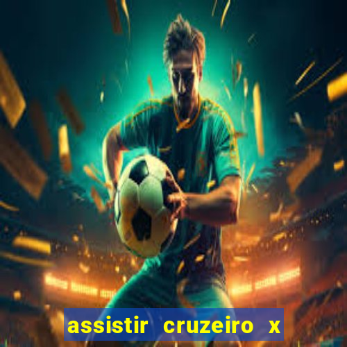 assistir cruzeiro x fluminense futemax