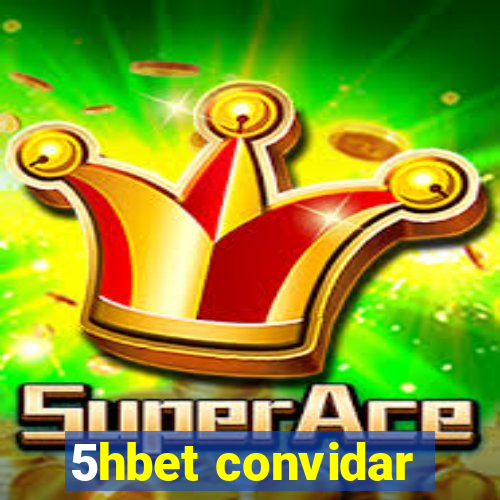 5hbet convidar