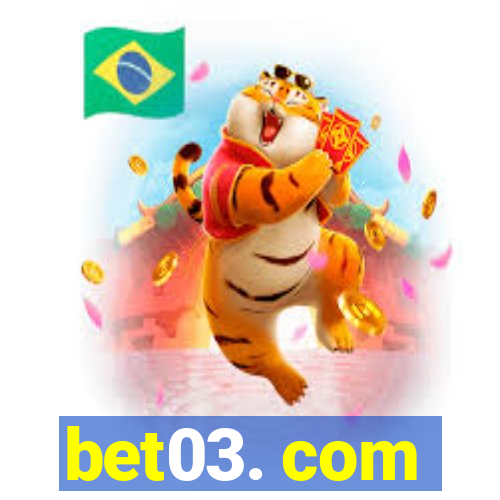 bet03. com